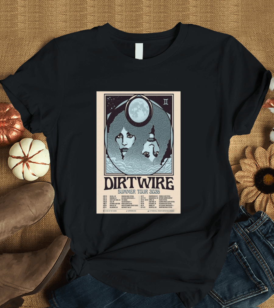 DIRTWIRE Summer Tour 2026 Concert Dates And Locations Music Festival T-Shirt