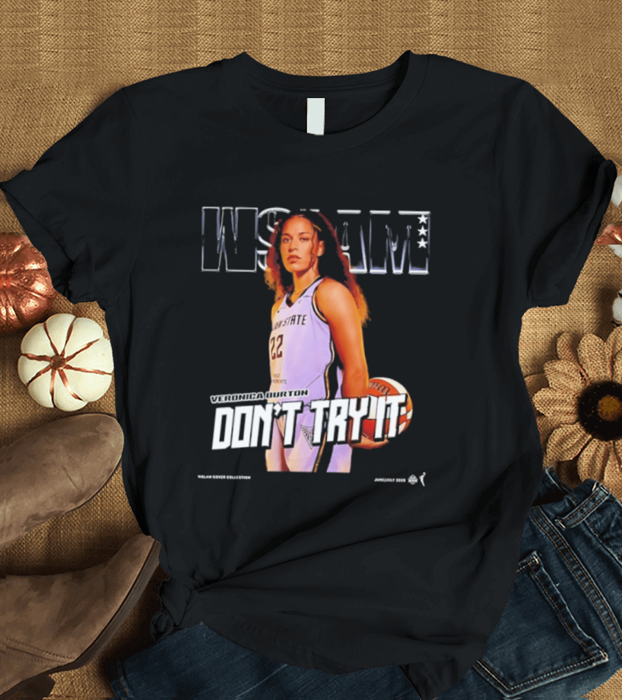 Veronica Burton Don't Try It Golden State Valkyries WSLAM Basketball T-Shirt
