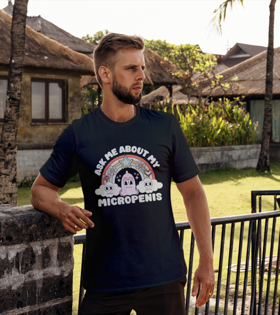 Ask Me About My Micropenis Rainbow Star Clouds T-Shirt