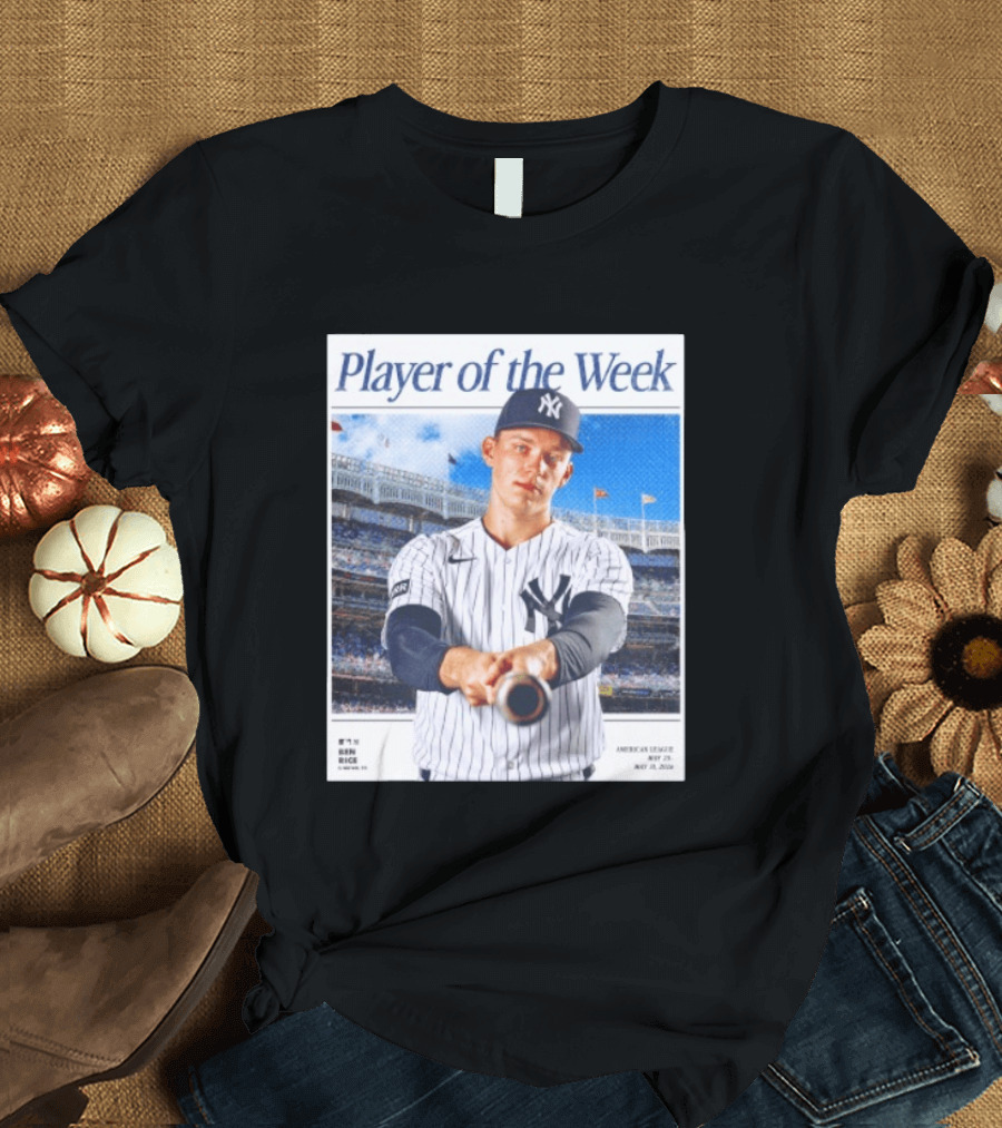 American League May 25 May 31 2026 Ben Rice Player Of The Week Yankees T-Shirt
