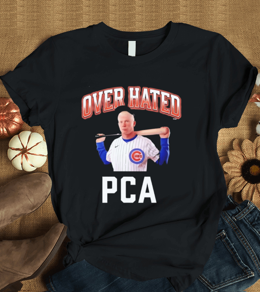 Chicago Cubs Over Hated PCA T-Shirt