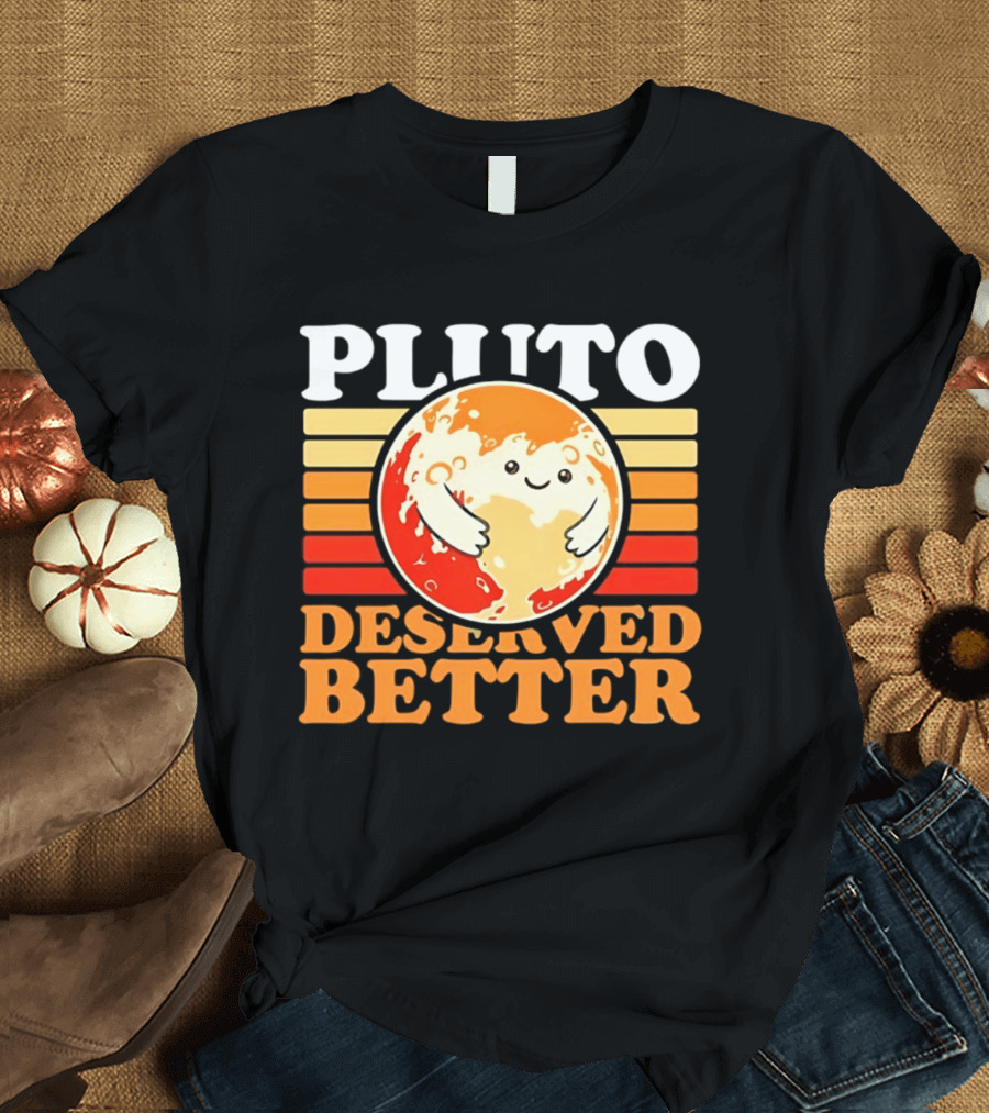 Pluto Deserved Better Cute Cartoon Planet Space Science Astronomy Universe T-Shirt