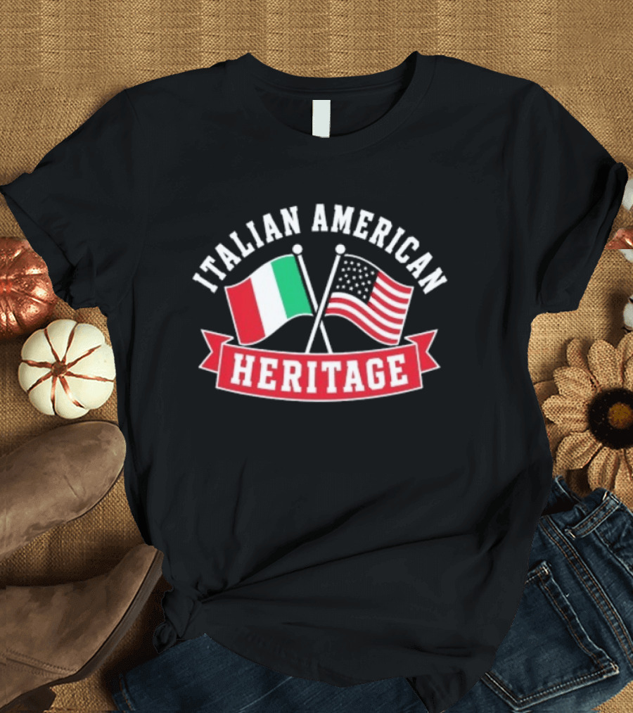 Italian American Heritage Flags United: Celebrating Cultural Pride T-Shirt