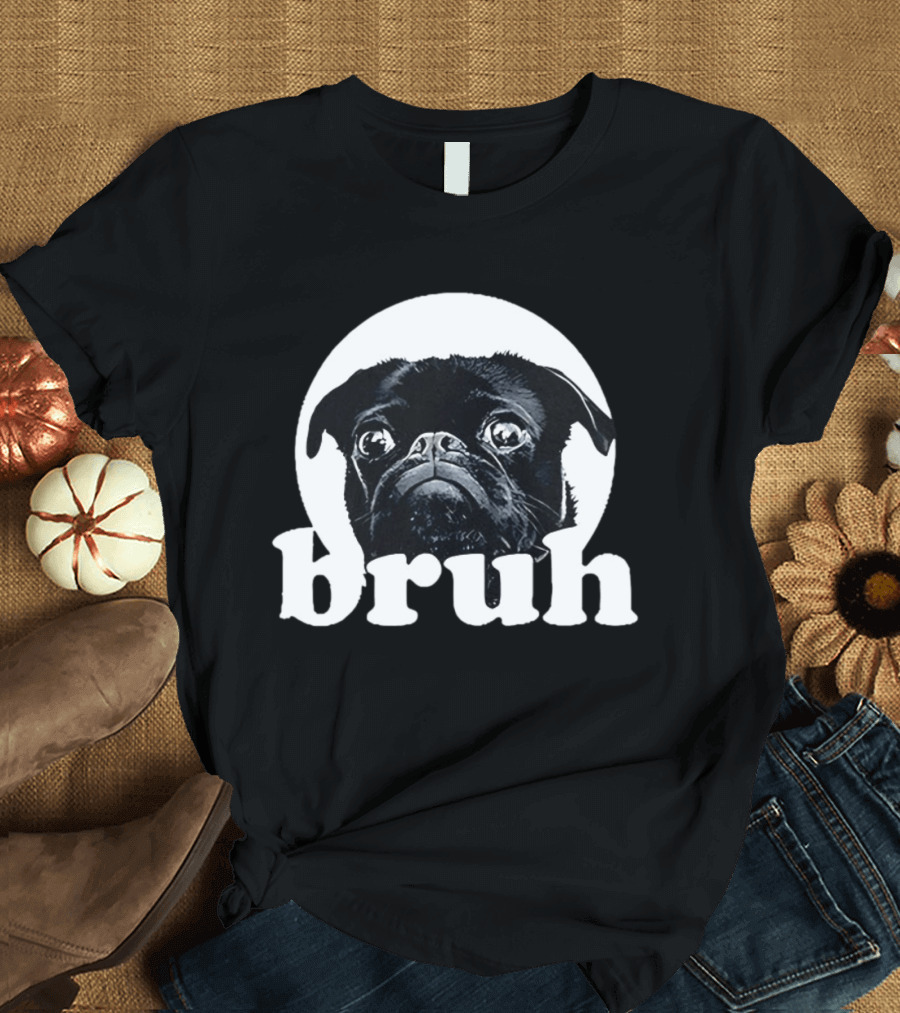 Pug Bruh Meme Resurrected Rides Don Abenante Dog T-Shirt