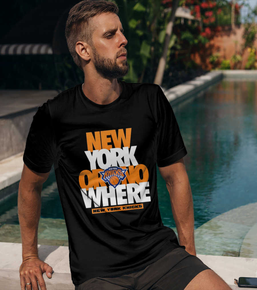 New York Knicks Basketball New York Or Nowhere 2026 T-Shirt