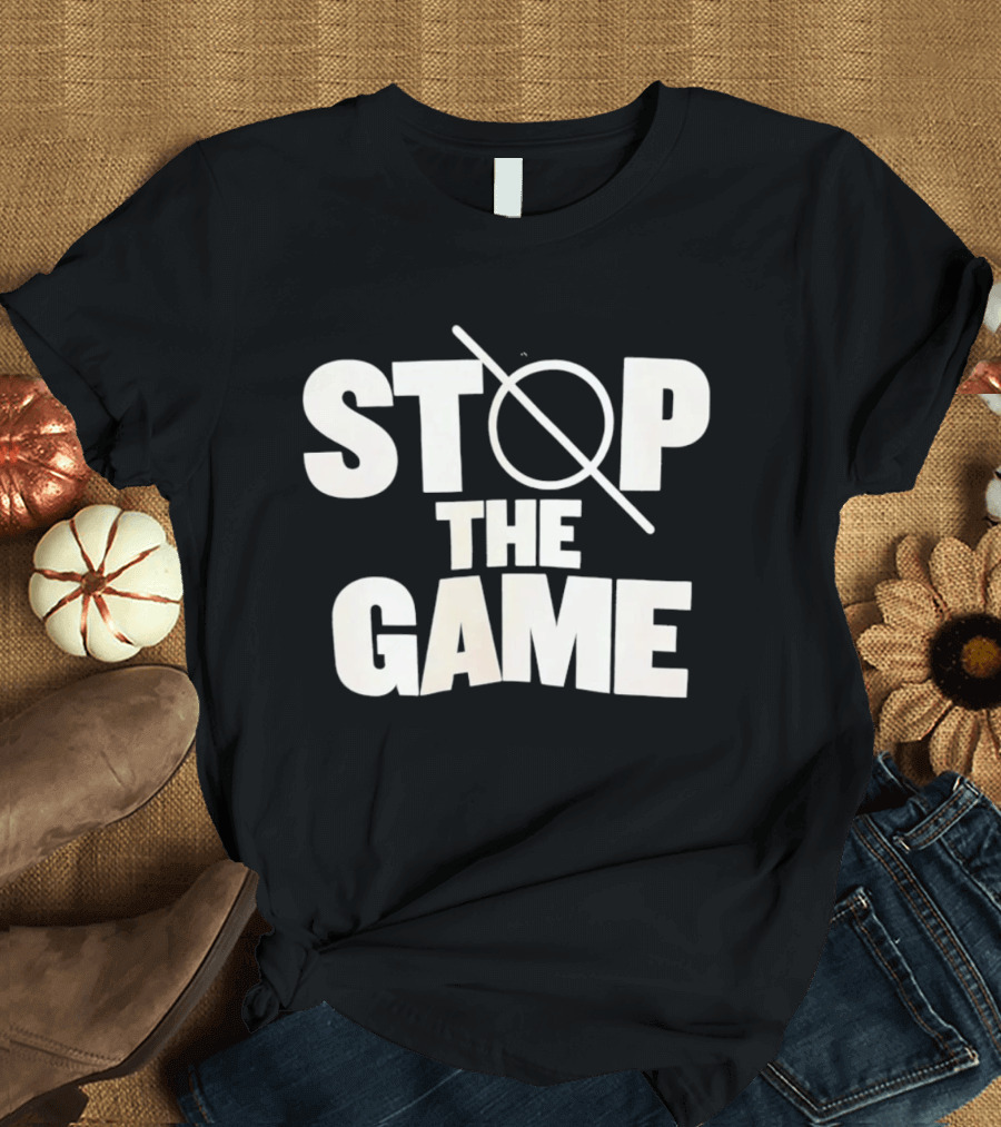 STOP THE GAME Minimalist Text With Circle Slash T-Shirt
