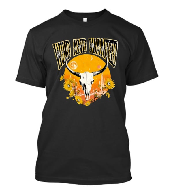 Wild And Wanted Bull Skull Sun Moon Desert Cactus Flowers Western Boho T-Shirt