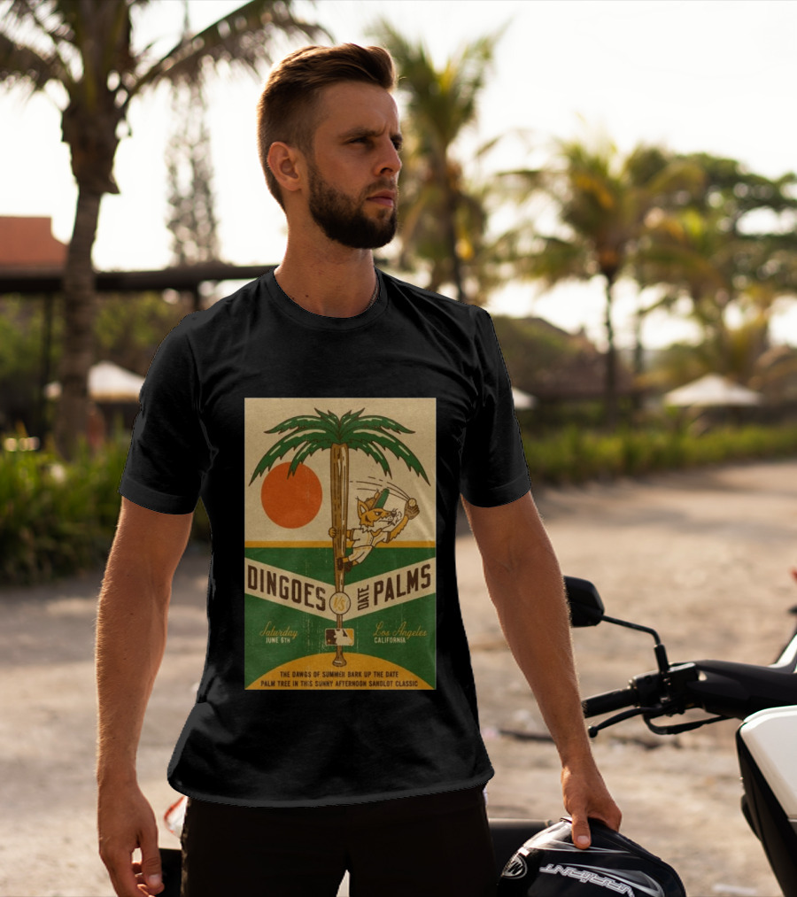 Dingoes Vs Date Palms Los Angeles June 6 2026 The Dawgs Of Summer Palm Tree Sunny Afternoon Sandlot T-Shirt