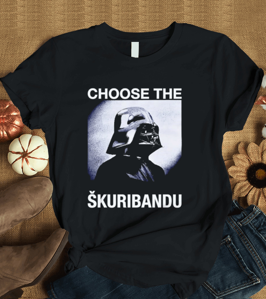 Darth Vader Star Wars Choose The Škuribandu T-Shirt