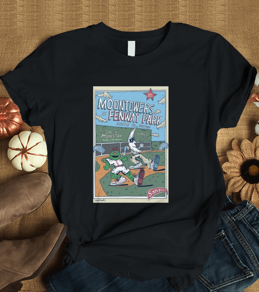 Moontowers At Fenway Park June 8 2026 Austin To Boston The Green Monstah Sandlot T-Shirt