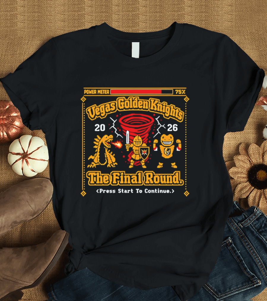 Vegas Golden Knights Power Meter 75% The Final Round 2026 Press Start To Continue T-Shirt