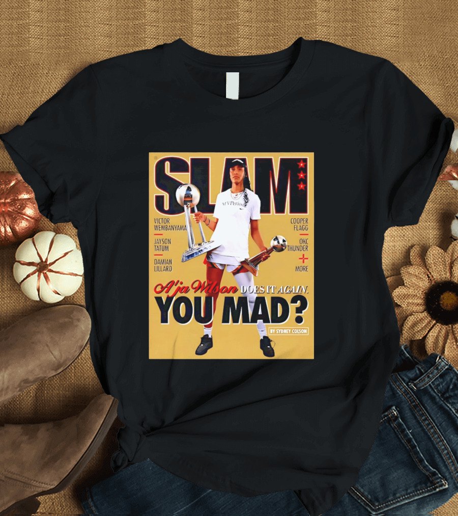 Slam A'ja Wilson Does It Again You Mad? T-Shirt