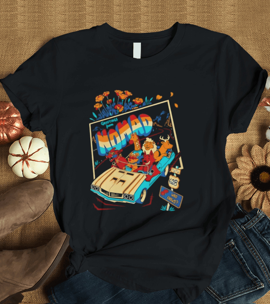 Nomad Adventure With Animals In Car Who Knows Sign T-Shirt
