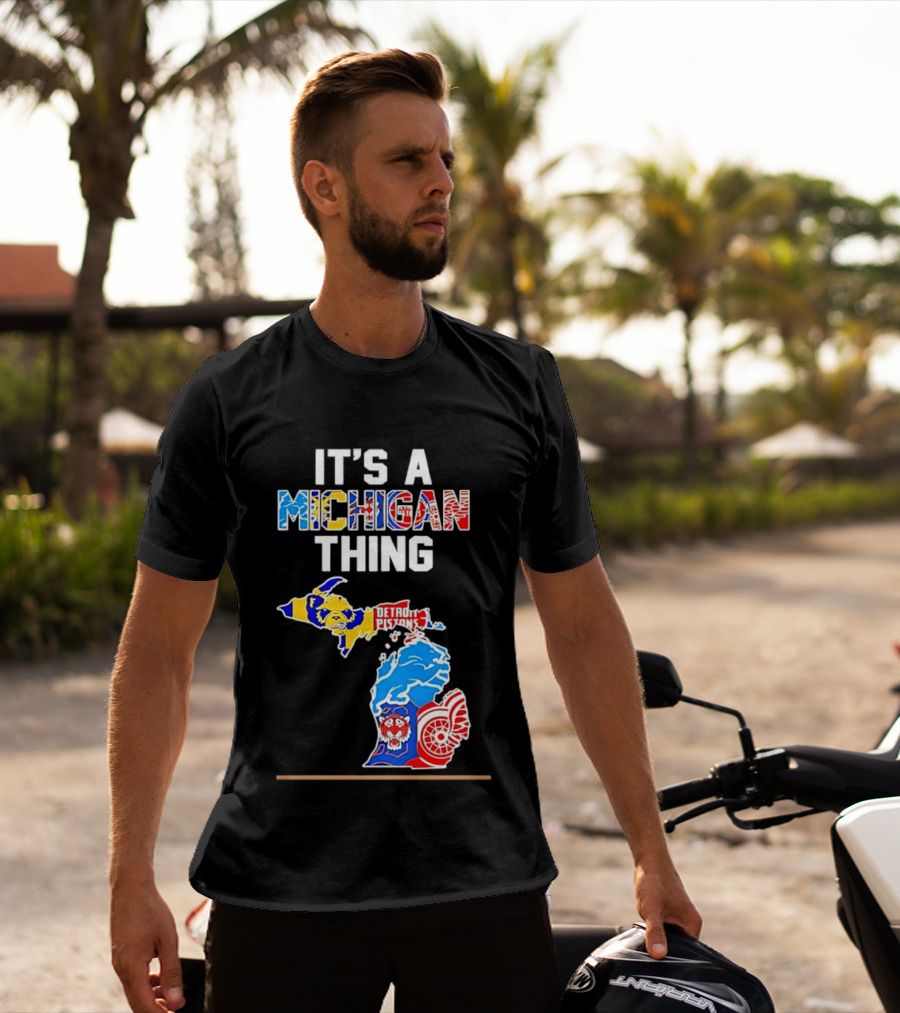It's A Michigan Thing Detroit Pistons Lions Red Wings Sports Map T-Shirt