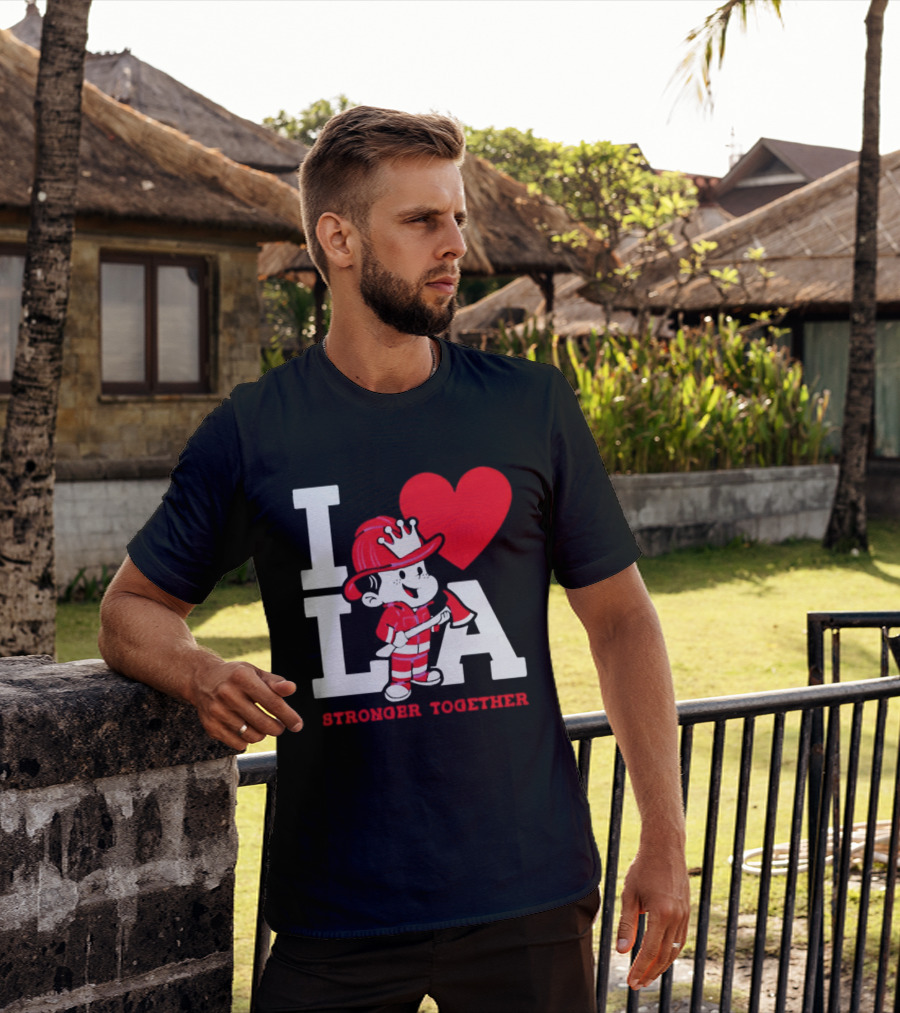 I Love LA Firefighter Stronger Together T-Shirt