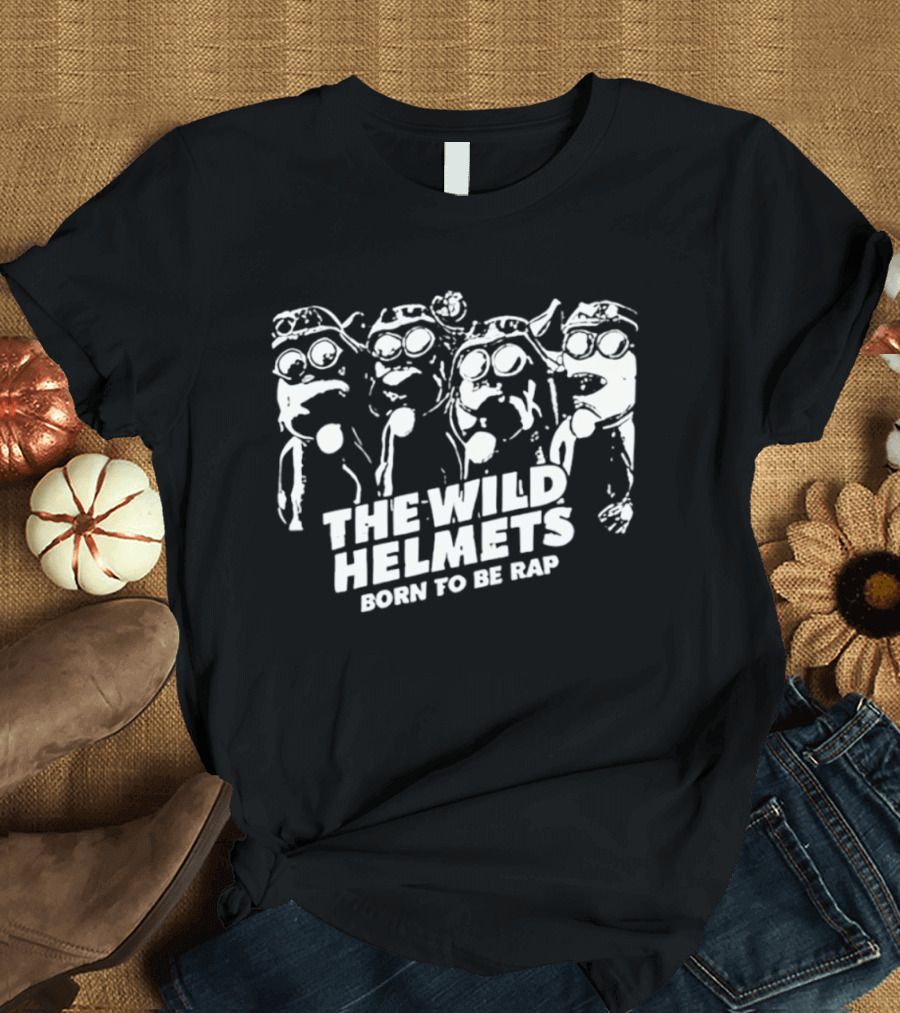 The Wild Helmets Born To Be Rap Minions T-Shirt