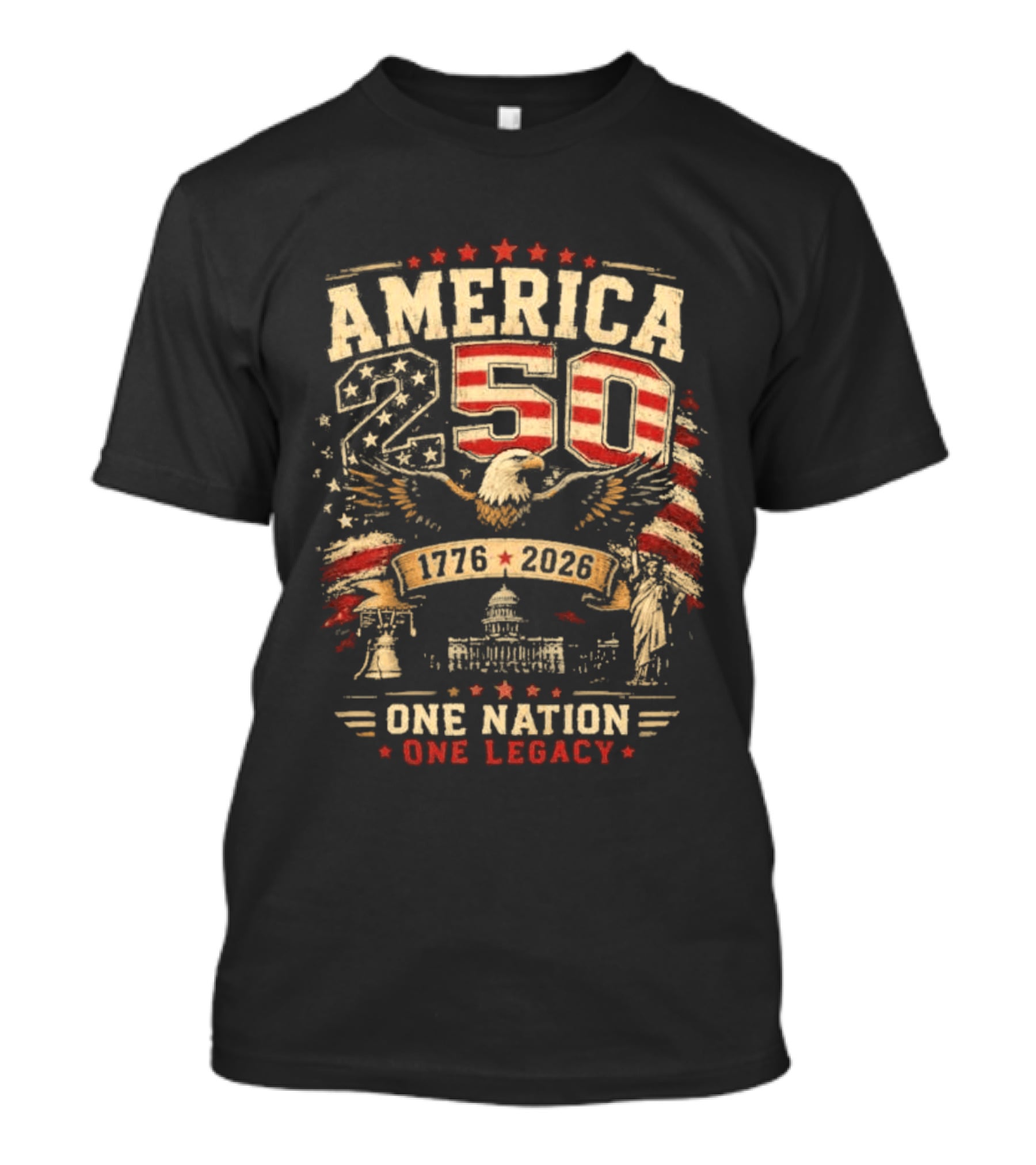 America 250 1776 2026 One Nation One Legacy Patriotic Eagle USA Capitol Liberty Bell T-Shirt
