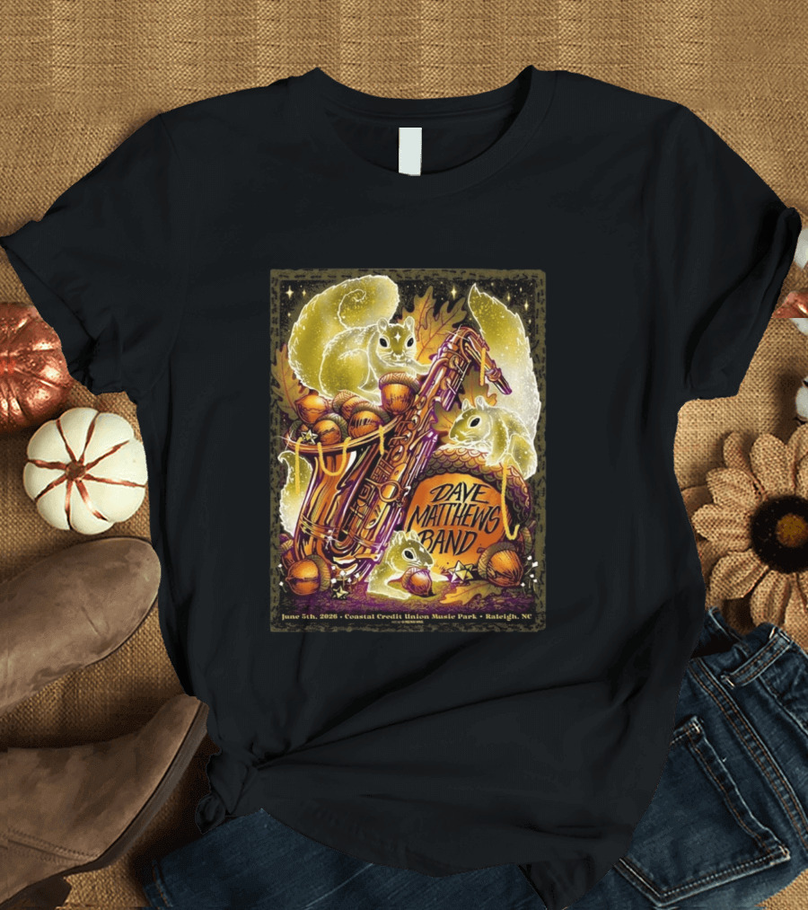 Dave Matthews Band June 5 2026 Coastal Credit Union Music Park Raleigh NC Squirrels Saxophone Acorns T-Shirt