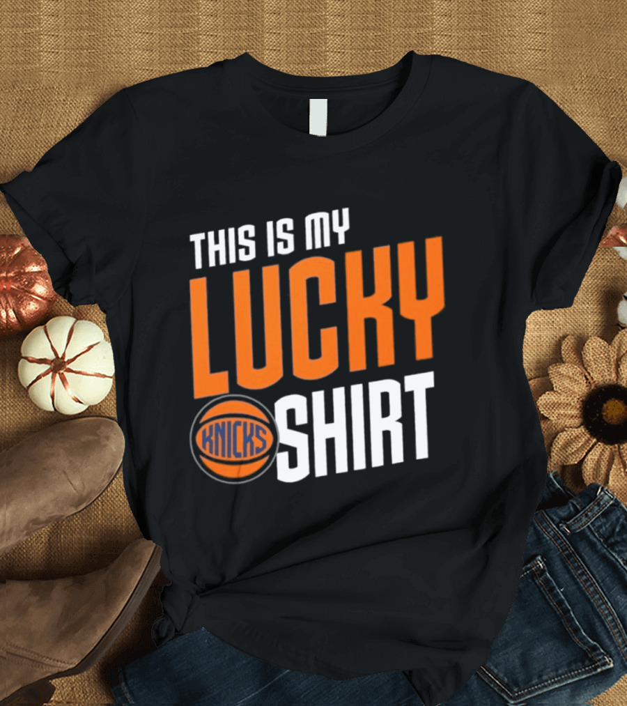 New York Knicks This Is My Lucky Knicks T-Shirt