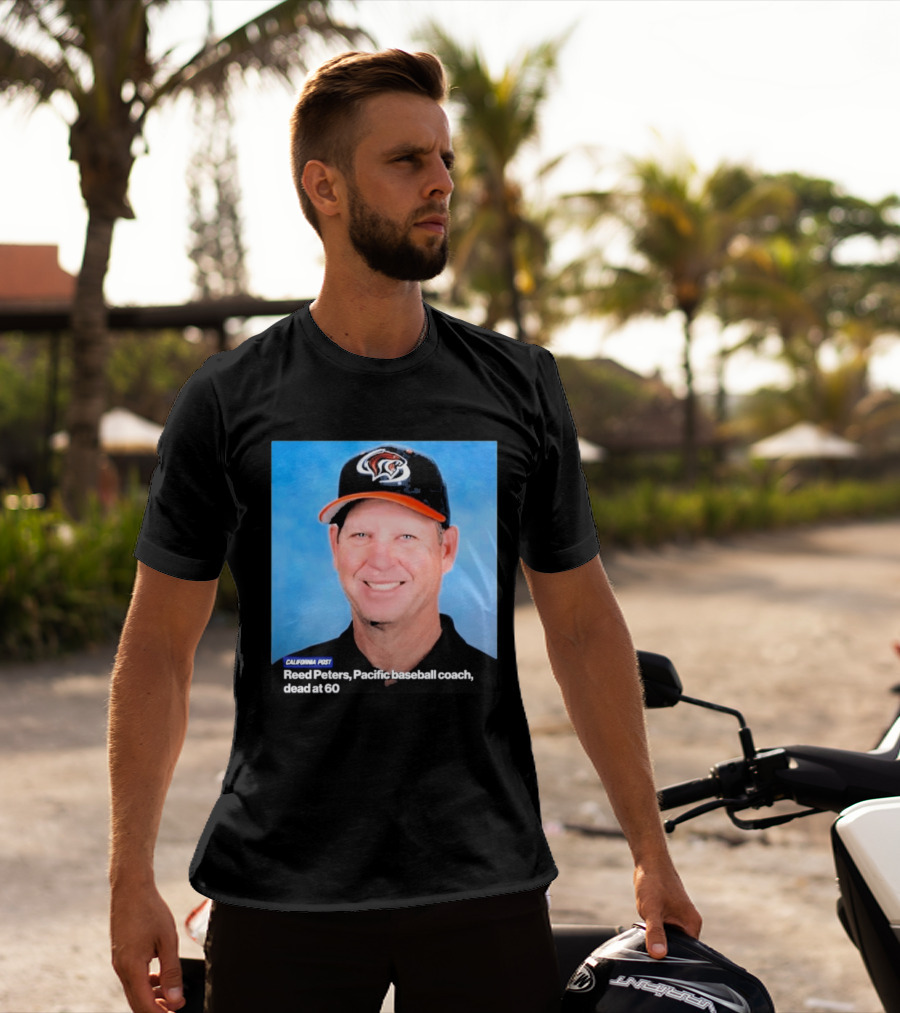 California Post Reed Peters Pacific Baseball Coach Remembered T-Shirt