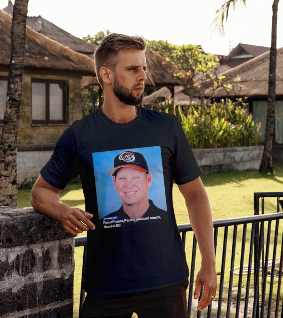 California Post Reed Peters Pacific Baseball Coach Remembered T-Shirt