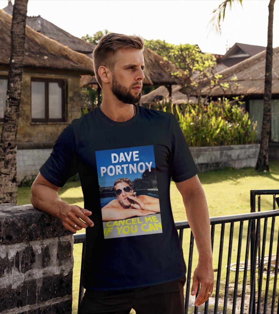 Dave Portnoy Cancel Me If You Can Cigarette Sunglasses Pool T-Shirt