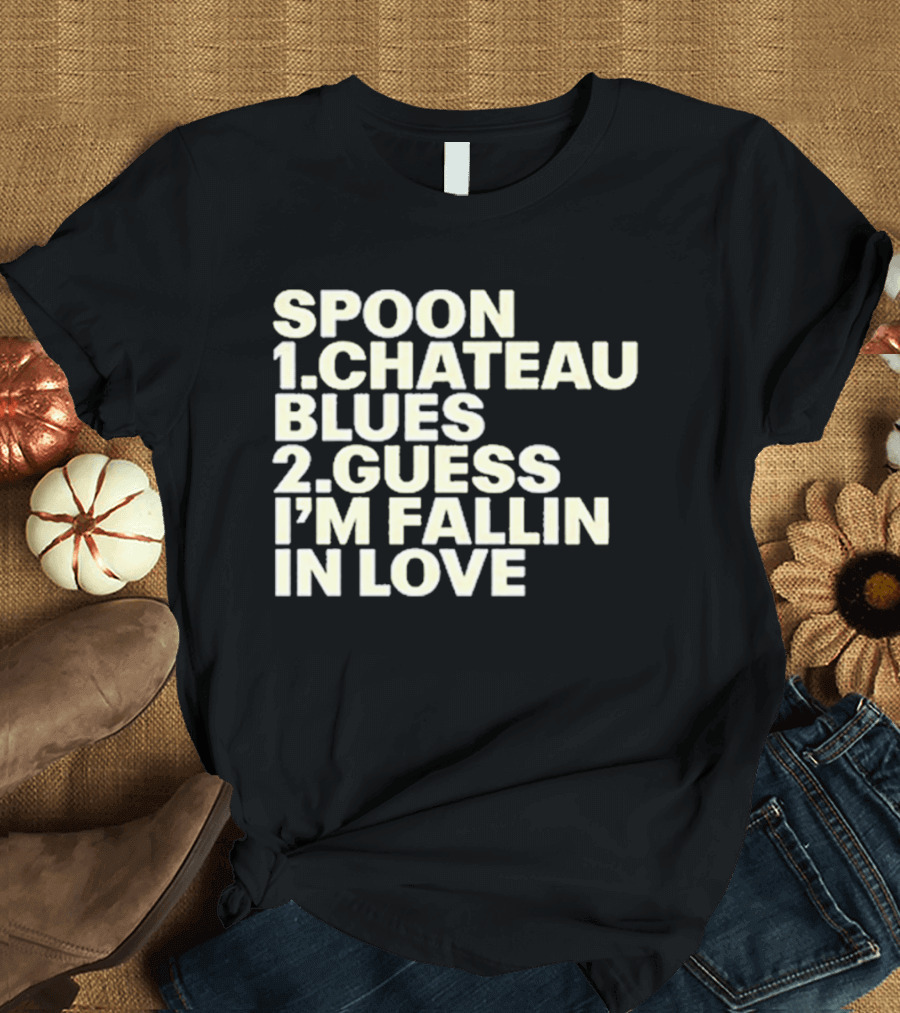 Spoon Chateau Blues Guess I'm Fallin In Love T-Shirt