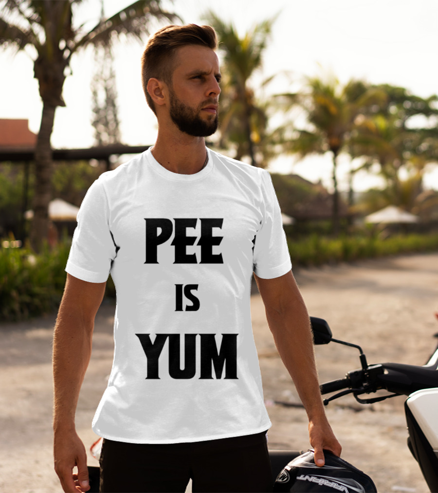 Pee Is Yum Humor Joke Funny Saying T-Shirt