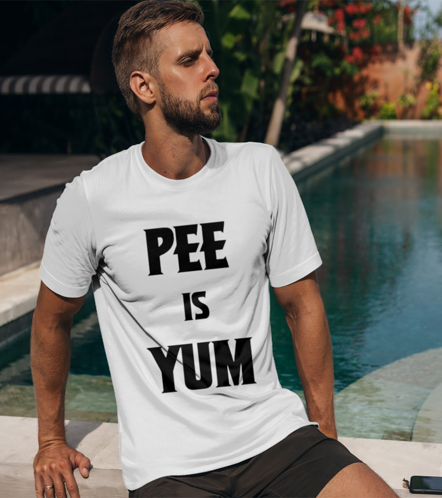 Pee Is Yum Humor Joke Funny Saying T-Shirt