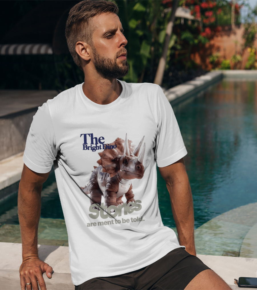 The Bright Dino Stories Meant To Be Told T-Shirt
