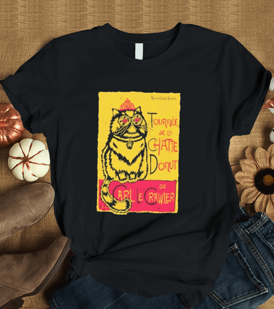 Ancien Enfant Vedette Tournee De La Chatte Donut De Carl Le Crawler Cat T-Shirt