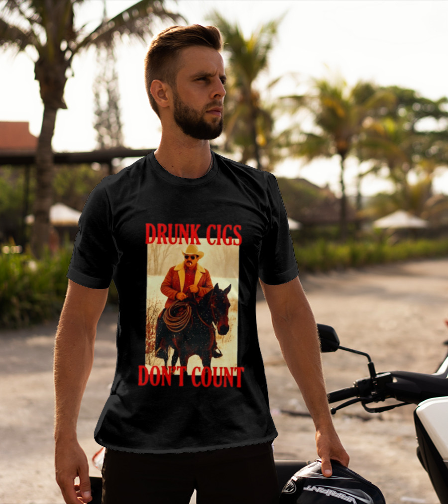 Drunk Cigs Don't Count Cowboy On Horse Snow Scene T-Shirt