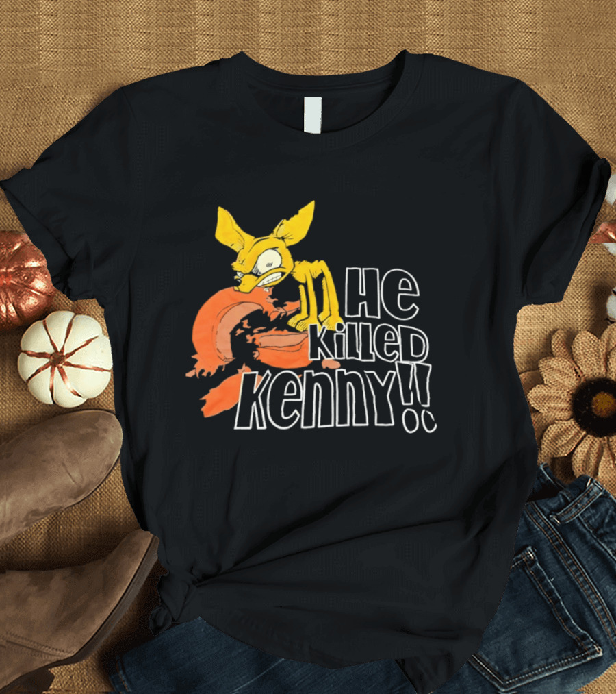 Psycho Chihuahua He Killed Kenny T-Shirt