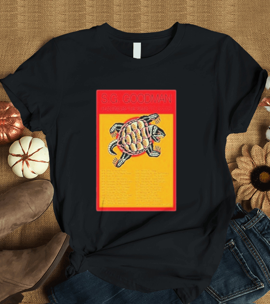 S.G. Goodman Planting By The Signs Tour 2025 Turtle Artwork And Tour Dates T-Shirt