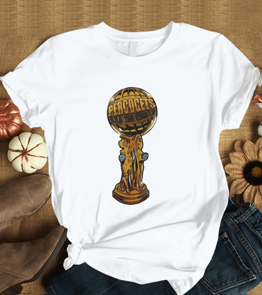 Percocets Run The World Trophy Statue T-Shirt