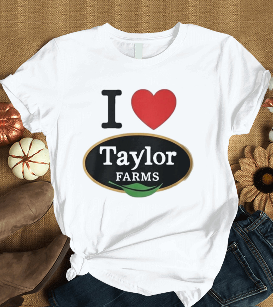 I Heart Taylor Farms T-Shirt