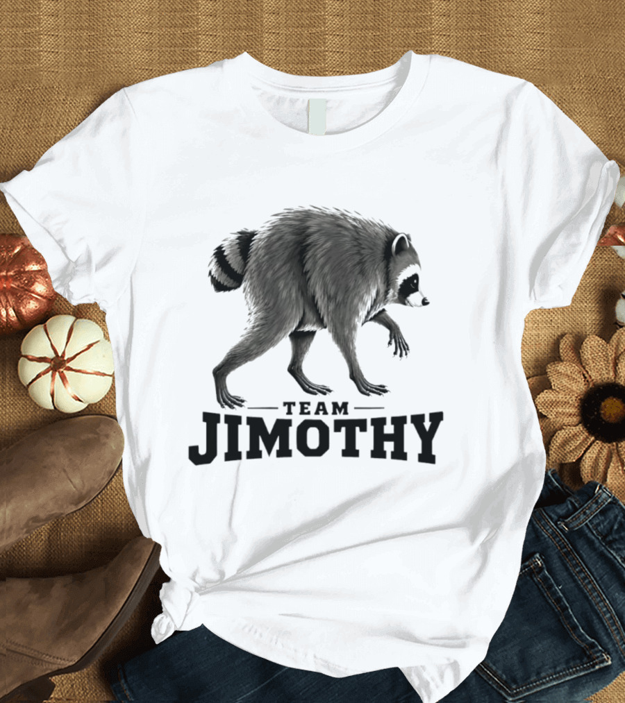 Team Jimothy Raccoon Walking T-Shirt