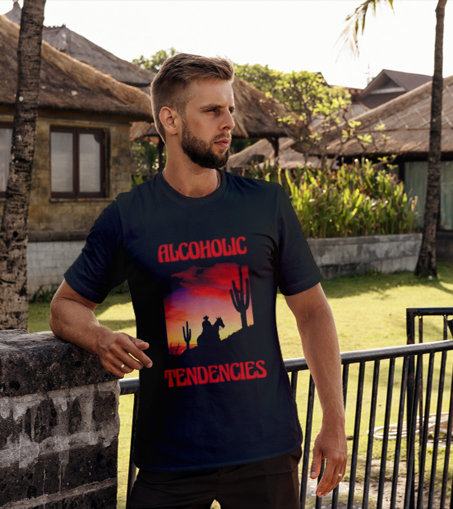 Alcoholic Tendencies Cowboy Desert Sunset Cactus Scene T-Shirt