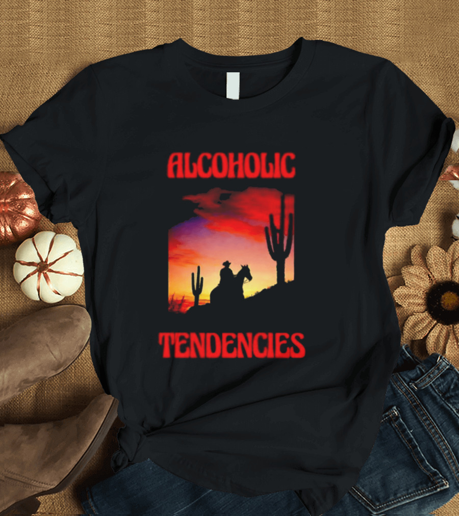 Alcoholic Tendencies Cowboy Desert Sunset Cactus Scene T-Shirt