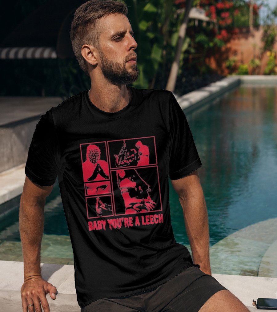Baby You're A Leech Horror Style Red T-Shirt