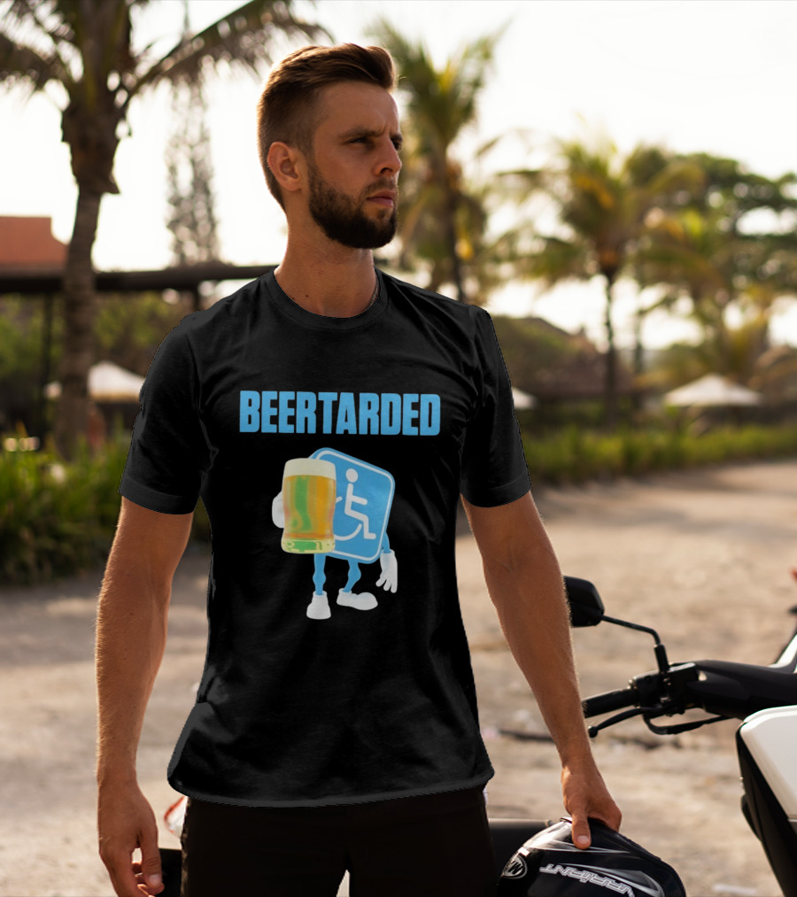Beertarded Handicap Drinking Humor With Beer T-Shirt