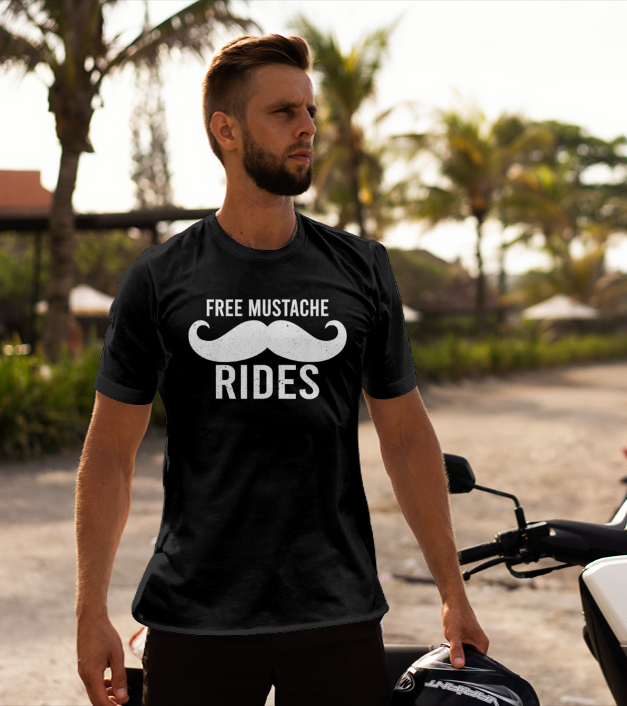Free Mustache Rides Funny Novelty T-Shirt