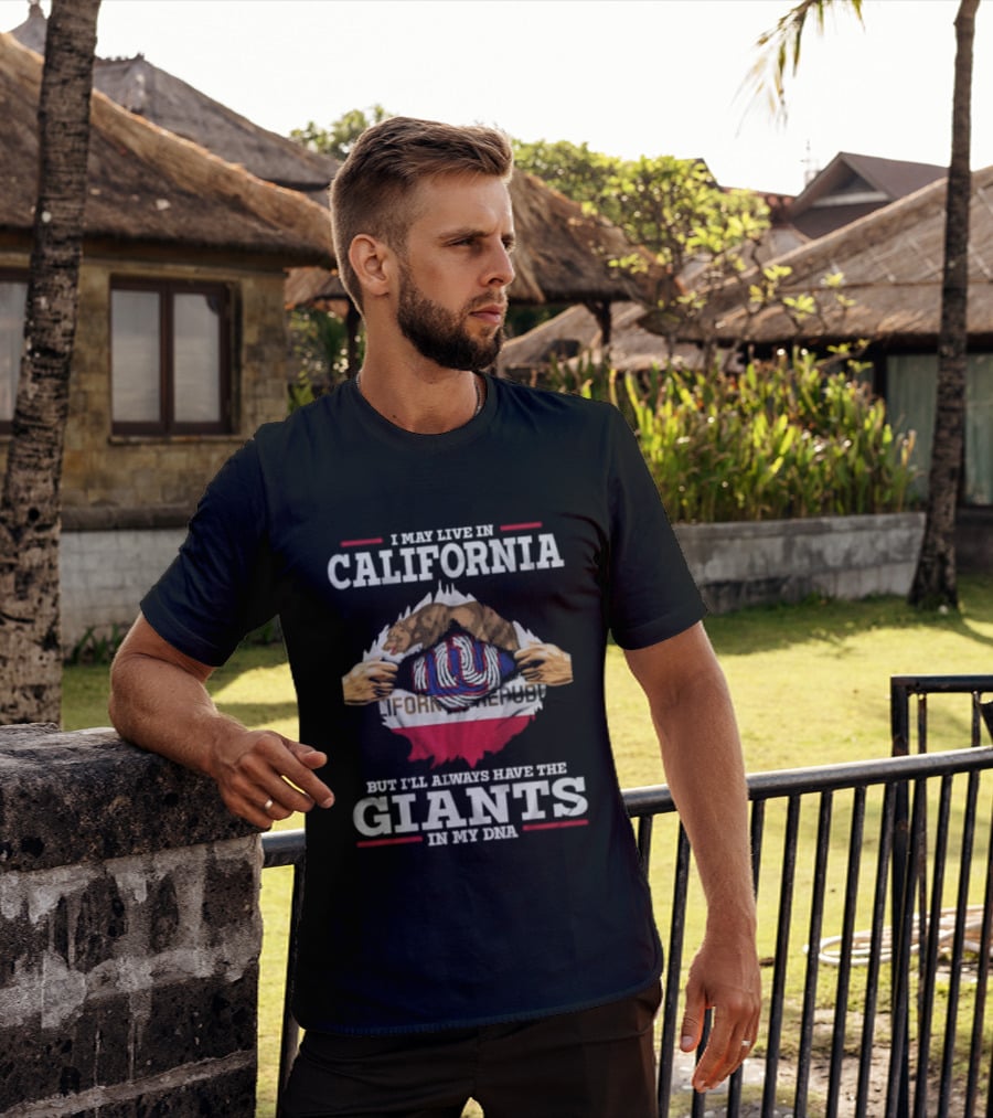 I May Live In California But I'll Always Have The Giants In My DNA NY Giants California Flag Fusion T-Shirt