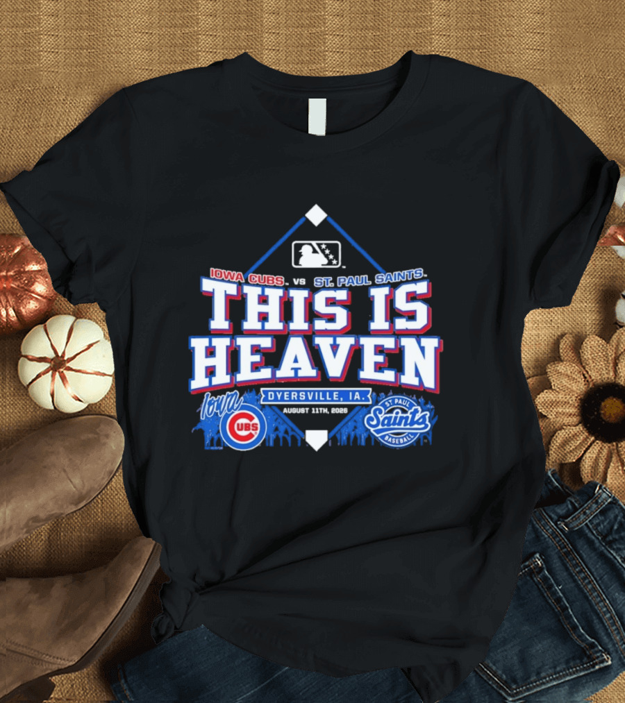 Iowa Cubs Vs St. Paul Saints Dyersville IA This Is Heaven August 2023 T-Shirt