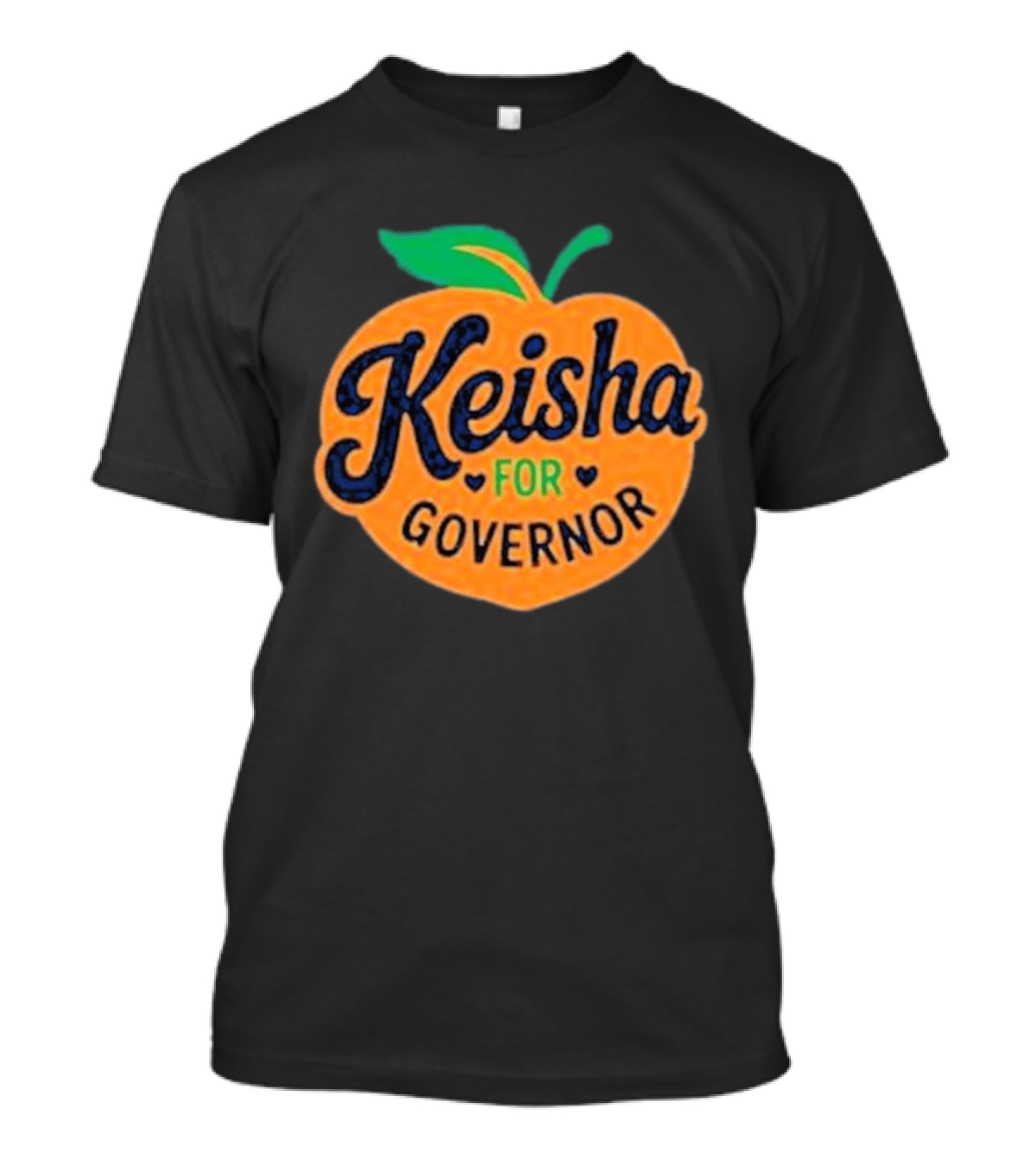 Keisha For Governor Peach T-Shirt