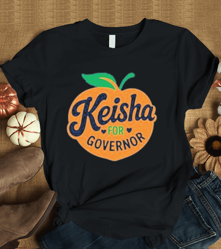Keisha For Governor Peach T-Shirt