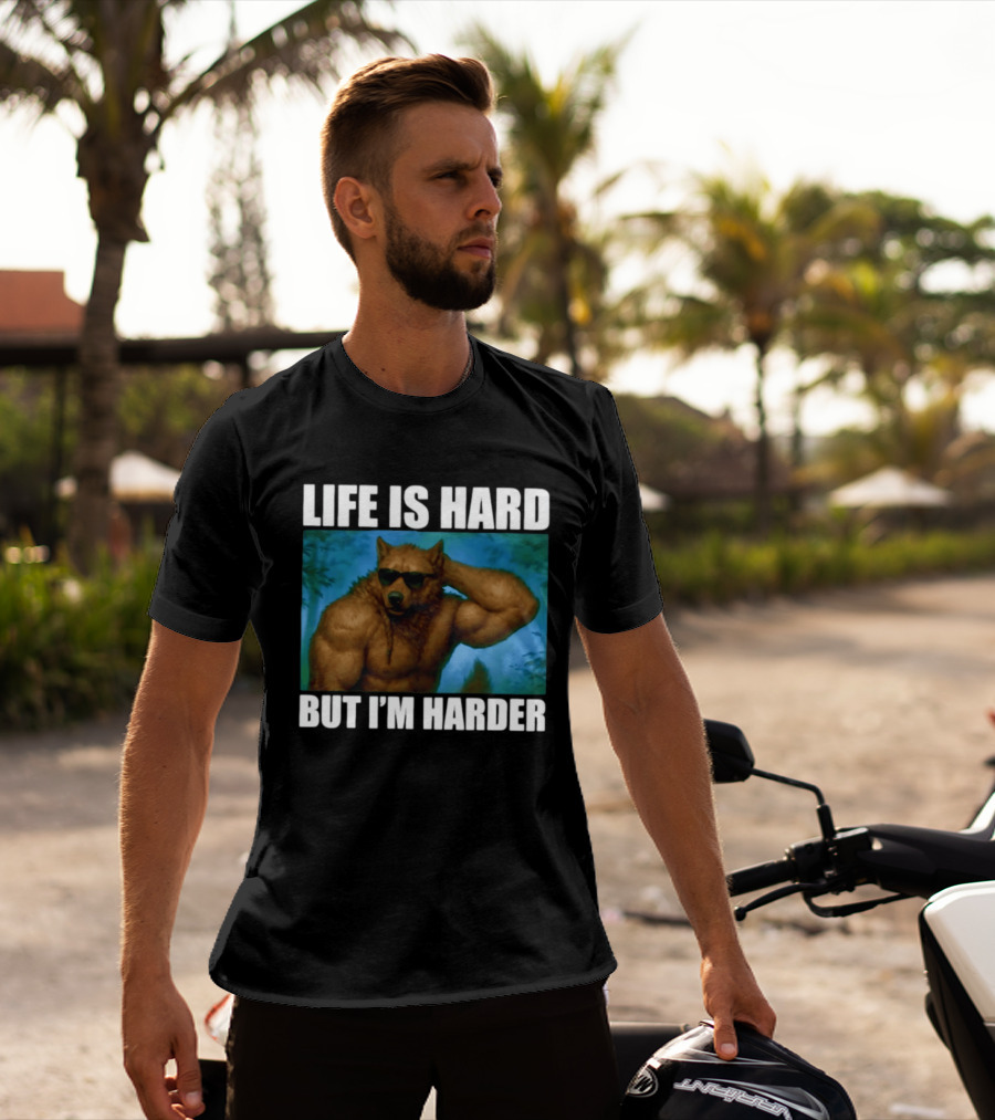 Life Is Hard But I'm Harder Sunglasses Wolf Gym Motivation T-Shirt