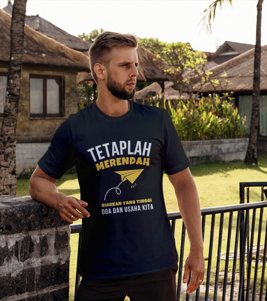 Tetaplah Merendah Biarkan Yang Tinggi Doa Dan Usaha Kita Paper Airplane T-Shirt
