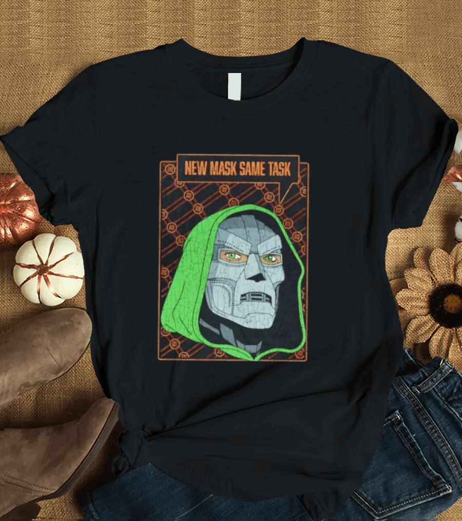 New Mask Same Task Doctor Doom Marvel Villain Green Hood Comic Book Hero T-Shirt