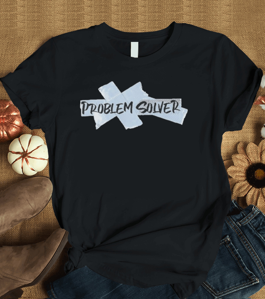 Problem Solver Duct Tape Crafts Humor T-Shirt